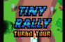 Tiny Rally: Turbo Tour