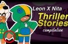 Leon X Nita Animations ( THRILLER STORIES )