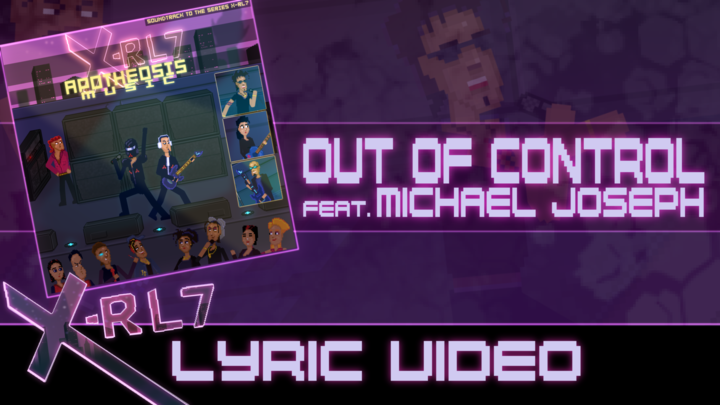 X-RL7 - Out of Control (Lyric Video)