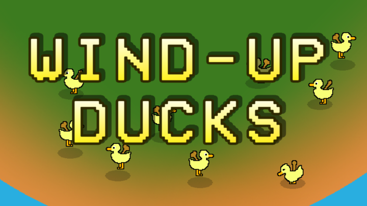 Wind-Up Ducks