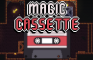 Magic Cassette