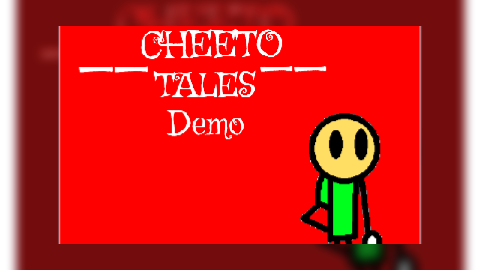 Cheeto Tales Demo