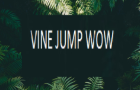 vine jump wow