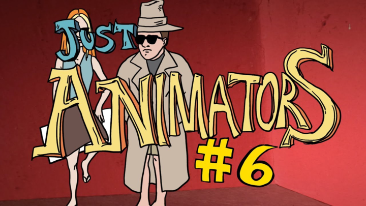 Just Animators episode #6