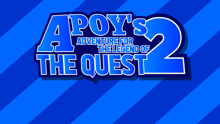 APOY's Adventure For The Legend Of The Quest 2