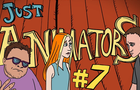 Just Animators #7
