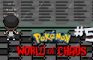 Pokemon: World of Chaos 5 Remastered