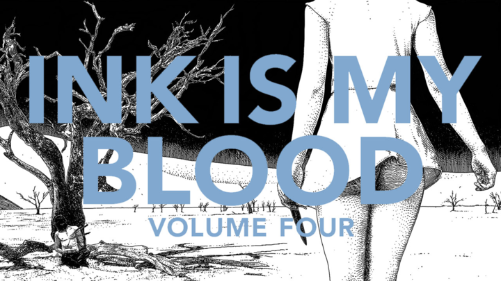 INK IS MY BLOOD - VOLUME FOUR *Official Campaign Start*
