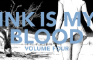 INK IS MY BLOOD - VOLUME FOUR *Official Campaign Start*