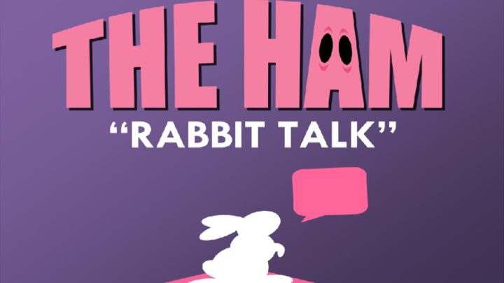 THE HAM - Rabbit Talk