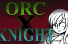 [PREVIEW] Knight X Orcs II