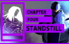 Chapter 4: StandStill