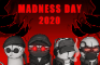 madness day!
