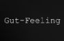 Gut-Feeling