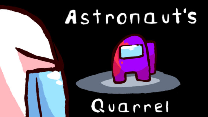 Astronaut's Quarrel - Among Us