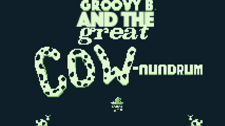 Groovy B. and the Great Cownundrum