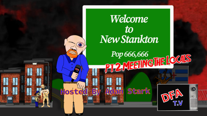 Welcome To New Stankton pt2