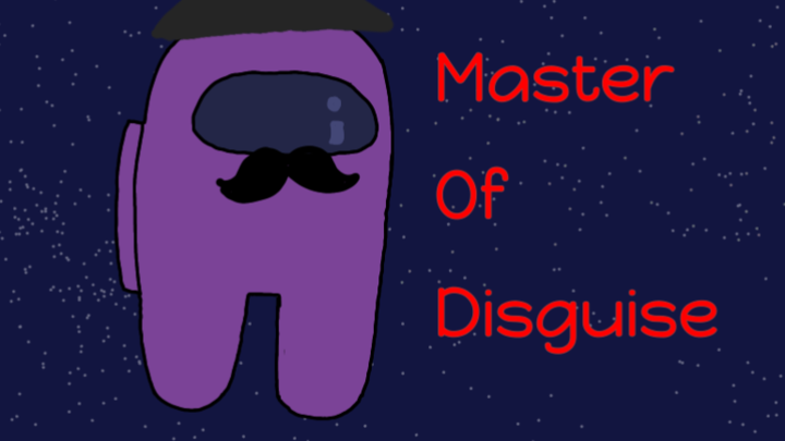 Master of disguise