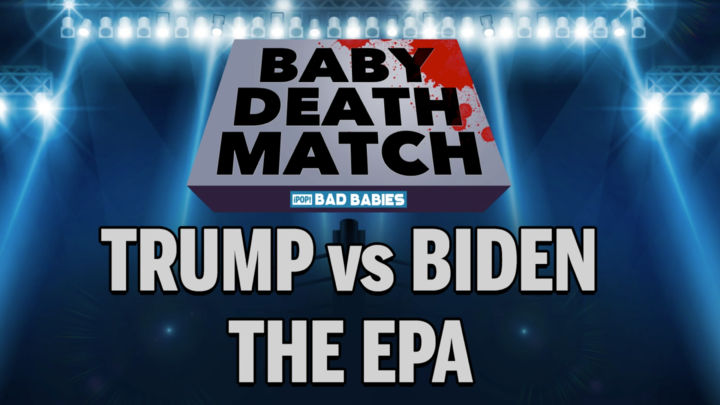 Baby Deathmatch - Trump vs Biden on the EPA