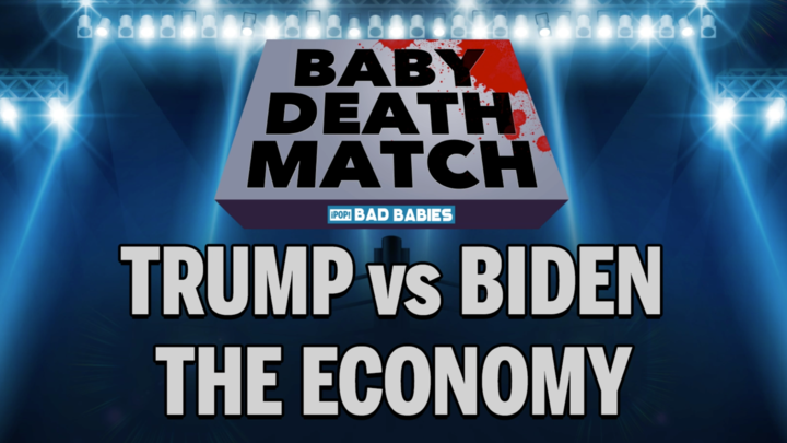 Baby Deathmatch - Trump vs Biden on the Economy