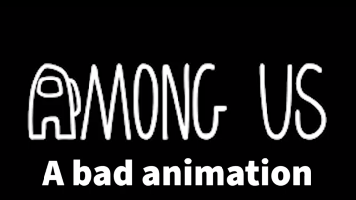 Among Us: A Bad animation