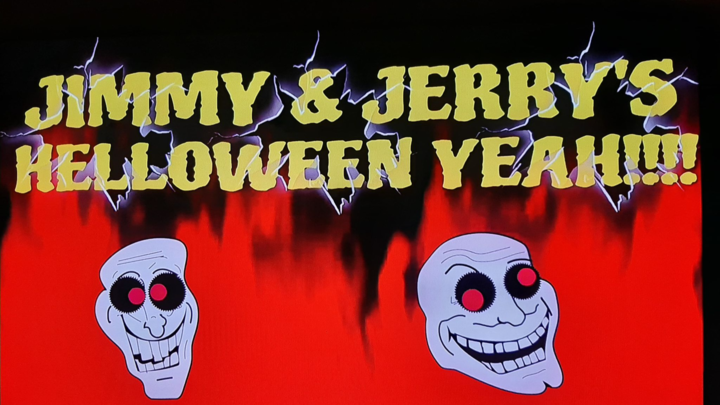 Jimmy & Jerry's HELLOWEEN YEAH!!!!!
