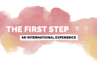 The First Step - An International Experience