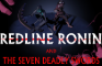 Redline Ronin and The Seven Deadly Swords - Opening 1 | "Resurrection"