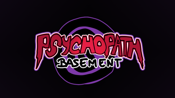 Psychopath Basement