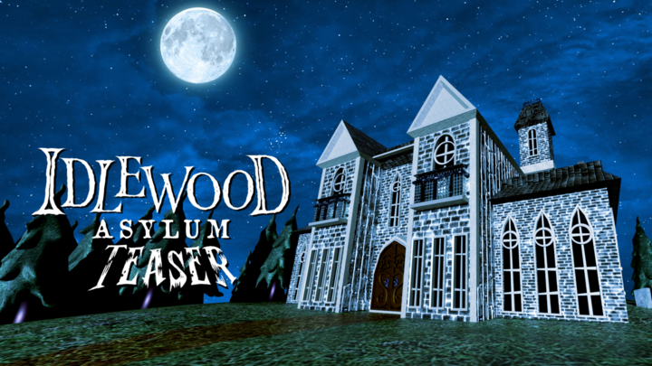 Idlewood Asylum - Teaser