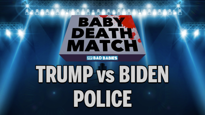 Baby Deathmatch - Trump vs Biden on Police