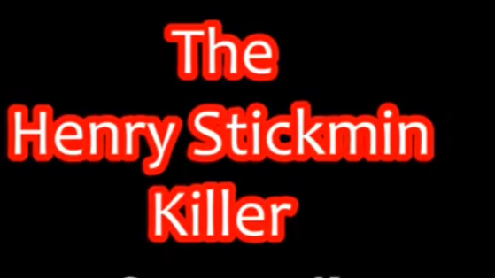 Henry Stickmin Killer