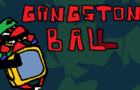 Gangstonball Intro