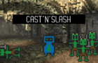 Cast'n'Slash! (v0.0.2)
