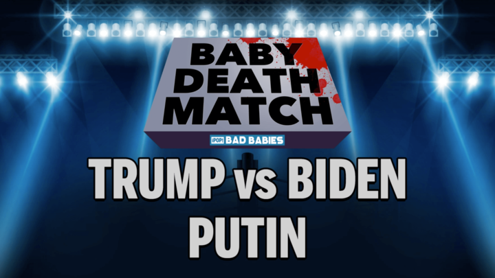 Baby Deathmatch - Trump vs Biden on Putin