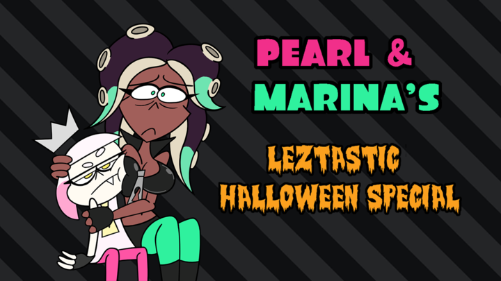 Pearl & Marina's Leztastic Halloween Special