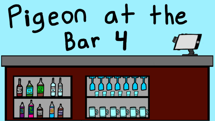 Pigeon At The Bar 4 - Revenge