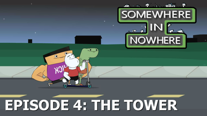 Somewhere in Nowhere - Ep 4: The Tower