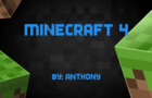 Minecraft 4 by Anthony (2016)
