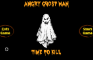 Angry Ghost Man