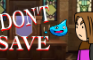 Don't Save in Dragon Quest