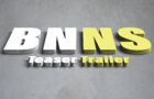 BNNS Teaser Trailer