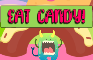 Eat Candy!