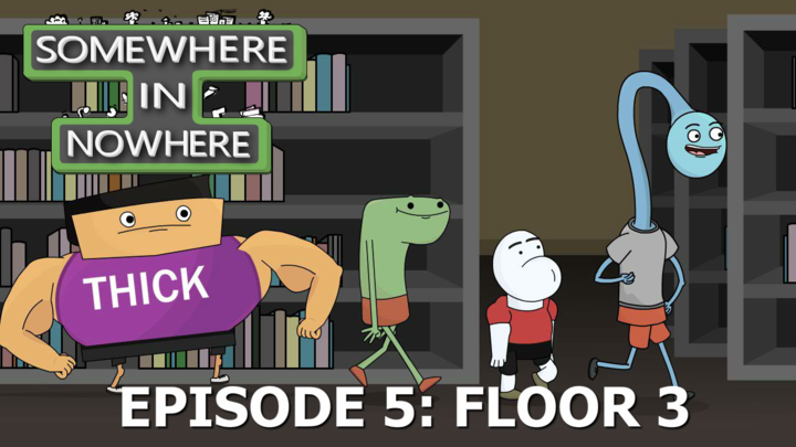 Somewhere in Nowhere - Ep 5: Floor 3