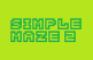 Simple Maze 2 [BETA]