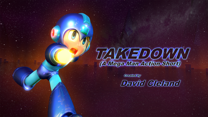 Takedown - a Mega Man Action Short
