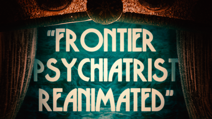 Frontier Psychiatrist Reanimated