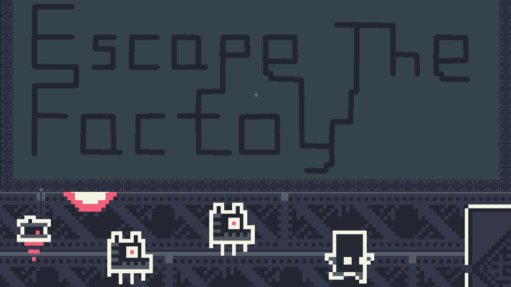 Escape The Factory