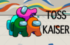 Toss Kaiser - Among Us TFS
