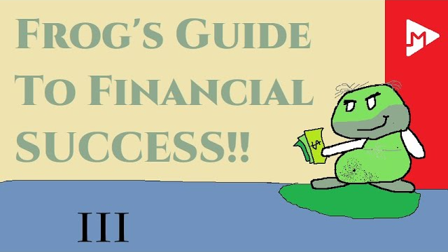 The Frog's Guide To Online Financial Success | Anonymous Frog S1E3